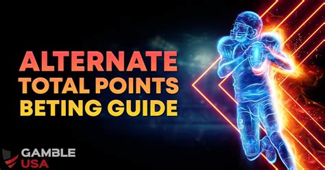 How to Bet Alternate Total Points .